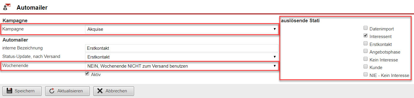 Screenshot Anlagemaske Automailer mit Markierungen der Eingabefelder "Auslösende Stati", "Kampagne" und "Wochenende"