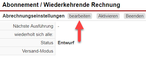 Screenshot Bereich "Abrechnungseinstellungen" innerhalb der Eingabemaske einer wiederkehrenden Rechnung mit Markierung des dortigen Buttons "Bearbeiten"