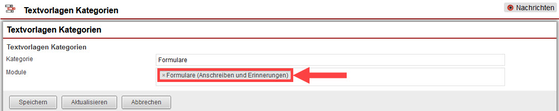 Screenshot geöffneter Anlagebereich einer Textvorlagen Kategorie mit markiertem Modul „Formulare (Anschreiben und Erinnerungen)