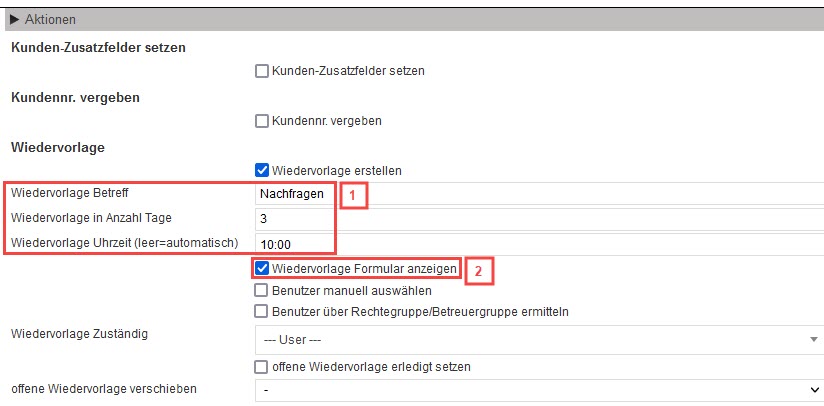 Screenshot geöffneter Anlagebereich eines Prozess-Buttons mit markierten Voreinstellungen zur Erstellung einer Wiedervorlage und markierter Option „Wiedervorlage Formular anzeigen“