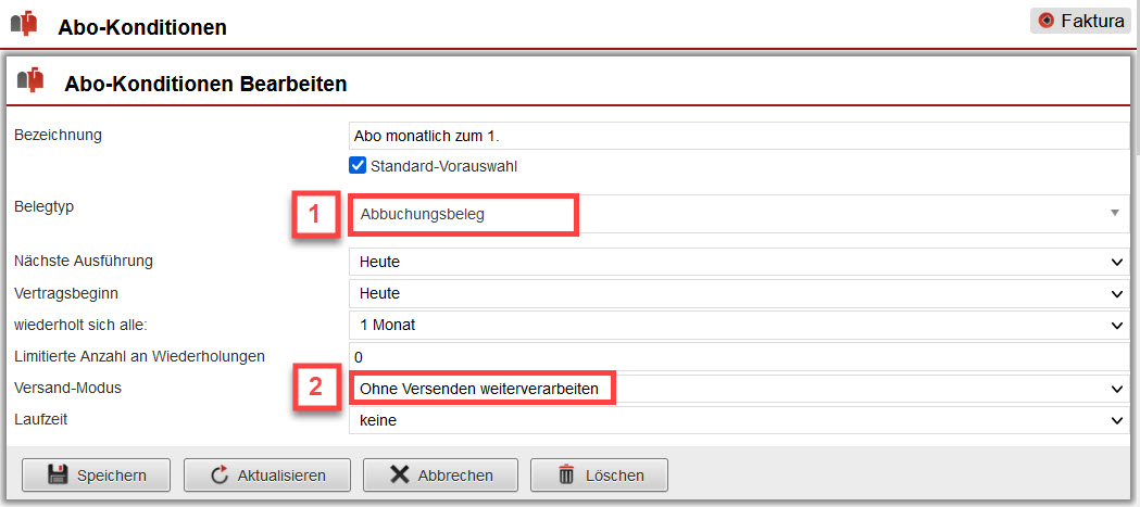 Screenshot geöffnete Abo-Konditionen mit markiertem Belegtyp "Abbuchungsbeleg" und markiertem Versand-Modus "Ohne Versenden weiterverarbeiten"