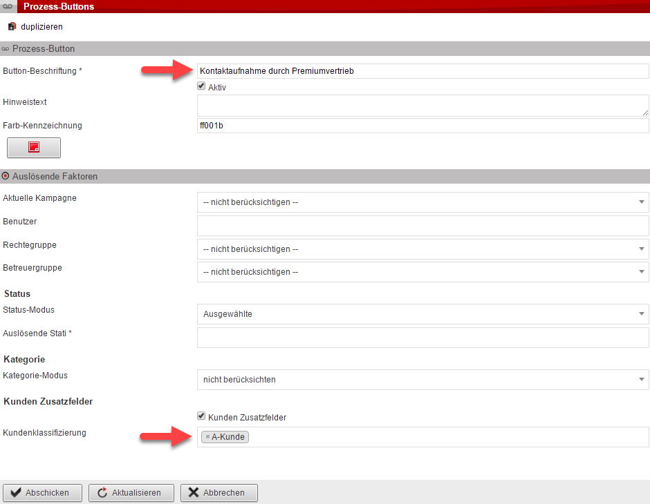 Screenshot Fenster zum Erstellen von Prozess-Buttons mit Pfeilen auf "Button-Beschriftung" und "A-Kunde" als Klassifizierung